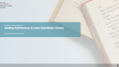 Adding references to your Mendeley Library